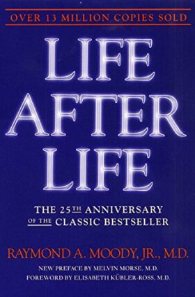 Life After Life by Raymond Moody book cover