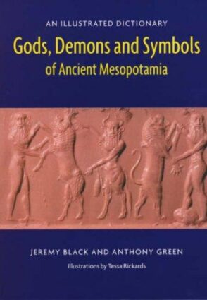 Cover of Gods, Demons and Symbols of Ancient Mesopotamia by Jeremy Black and Anthony Green