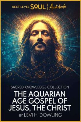 Cover art for The Aquarian Gospel of Jesus the Christ audiobook on Next Level Soul TV