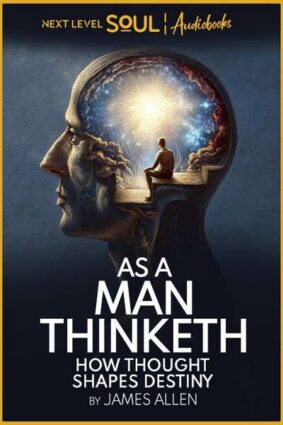 Cover art for As a Man Thinketh audiobook on Next Level Soul TV