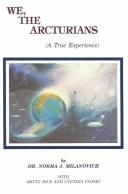 Cover of We, the Arcturians by Norma J. Milanovich