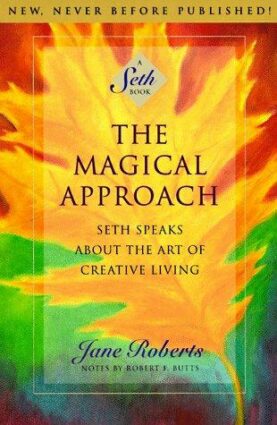 Book cover of The Magical Approach by Jane Roberts