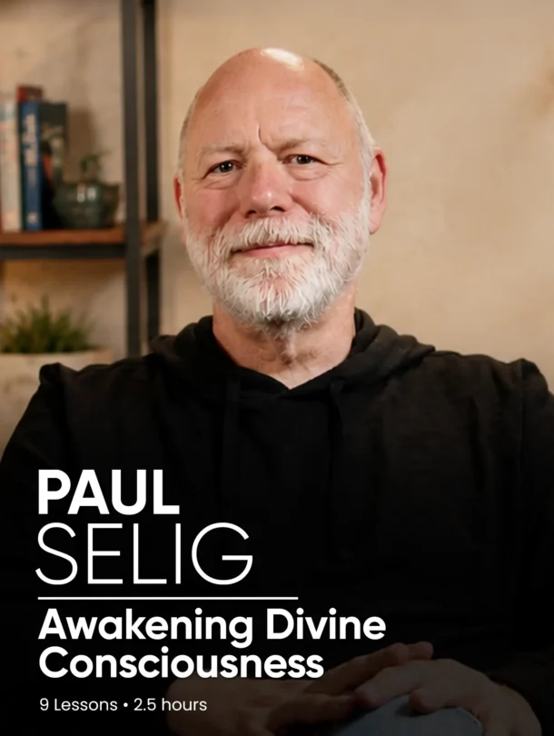 Paul Selig: Awakening Divine Consciousness