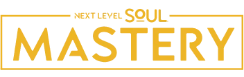 Next Level Soul Mastery