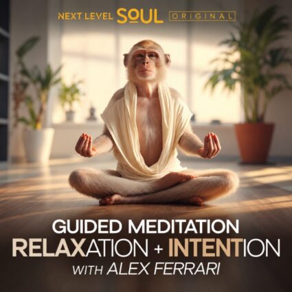 Guided Meditation for Relaxation + Intention with Alex Ferrari cover
