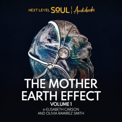 The Mother Earth Effect - Volume 1 audiobook cover