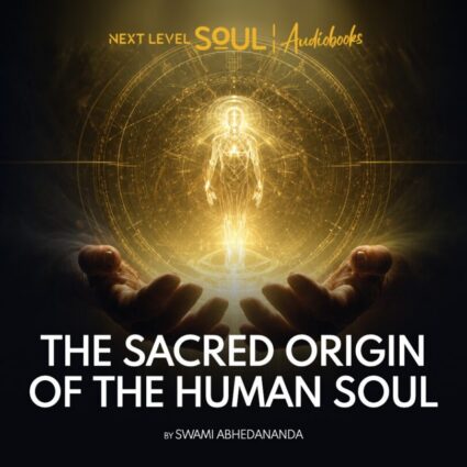 The Sacred Origin of the Human Soul audiobook cover